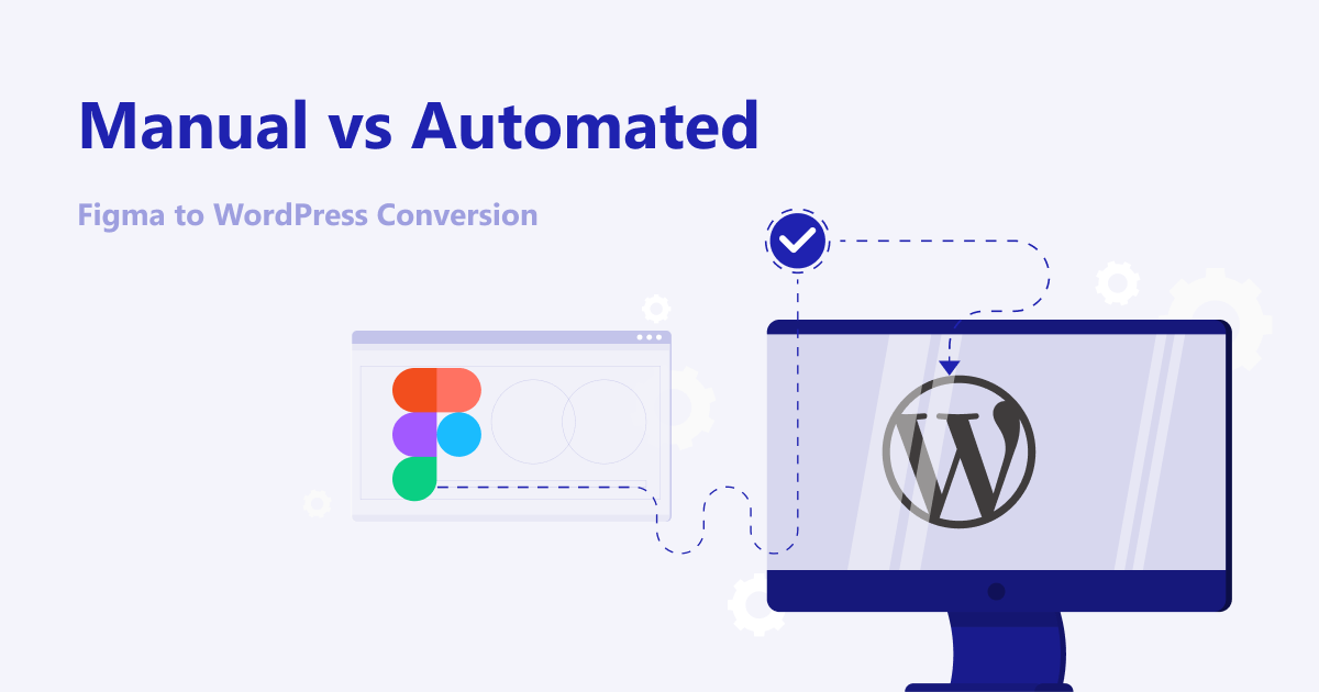 Manual vs Automated Figma to WordPress Conversion